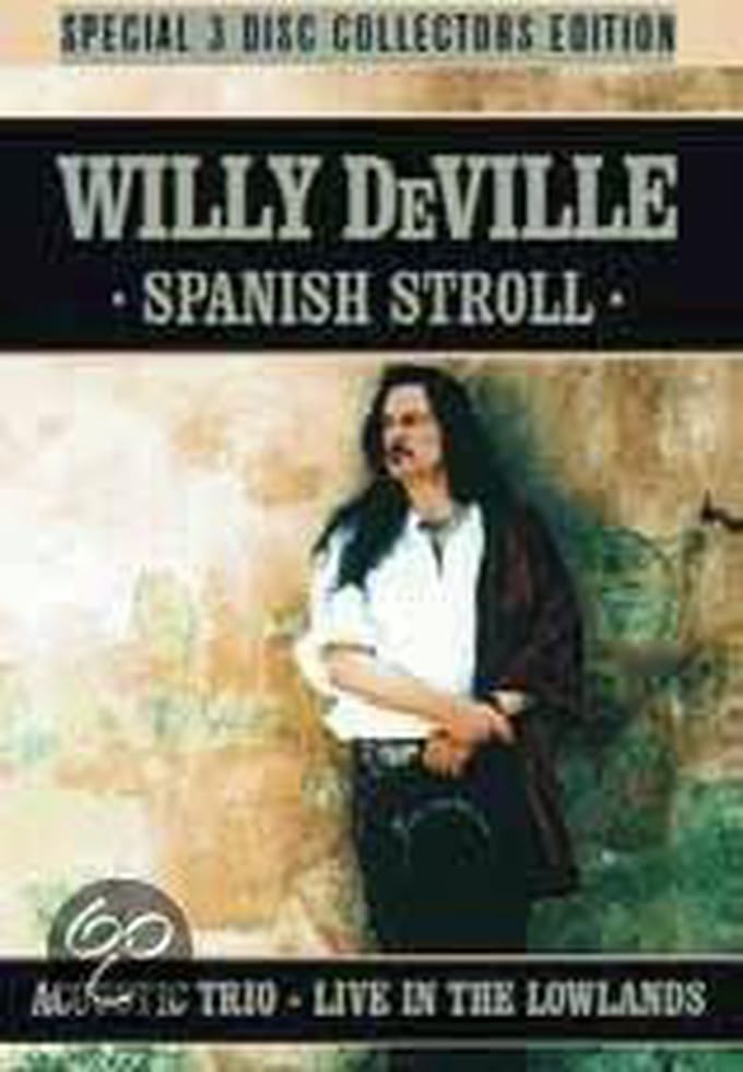 Willy Deville - Spanish Stroll