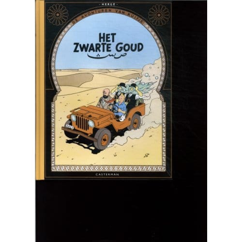 Kuifje Het Zwarte Goud - De Avonturen Van Kuifje - Hergé