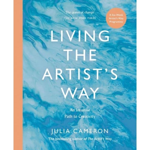 Living The Artist's Way - Julia Cameron