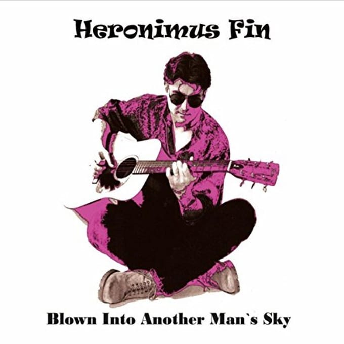 Heronimus Fin - Blown Into Another Man's Sky (CD)