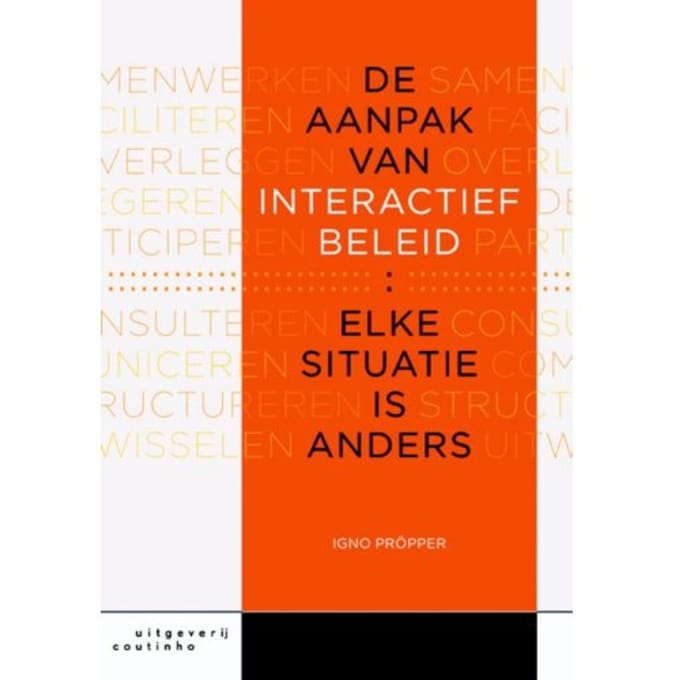De Aanpak Van Interactief Beleid - I. Propper