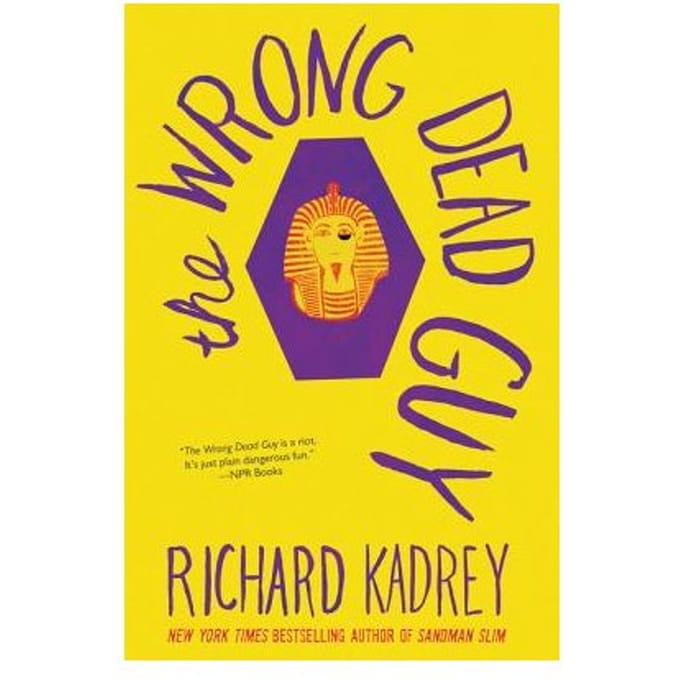 The Wrong Dead Guy - Richard Kadrey