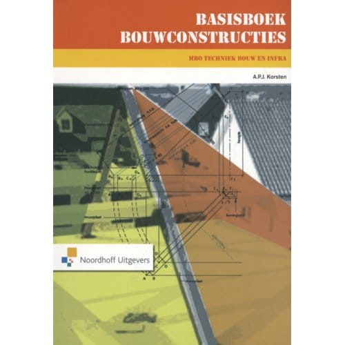 Basisboek Bouwconstructies Voor Mbo - A.P.J. Korsten