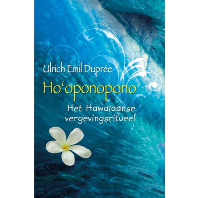 Ho'Oponopono - Ulrich Emil Duprée