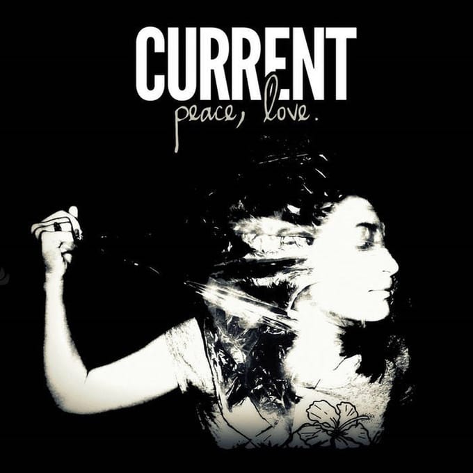 Current - Peace, Love (7" Single)