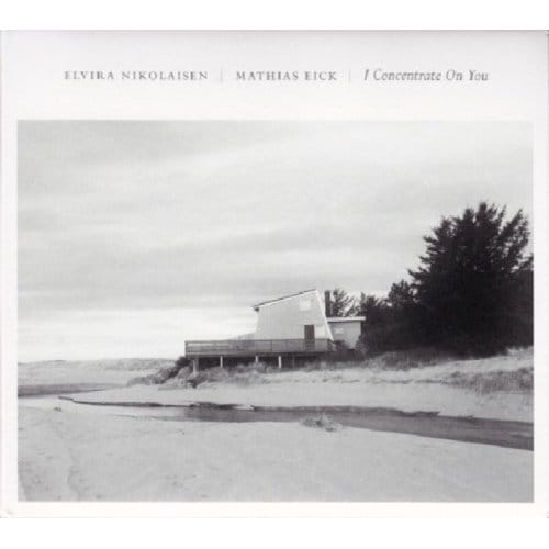 Elvira Nikolaisen & Mathias Eick - I Concentrate On You (CD)