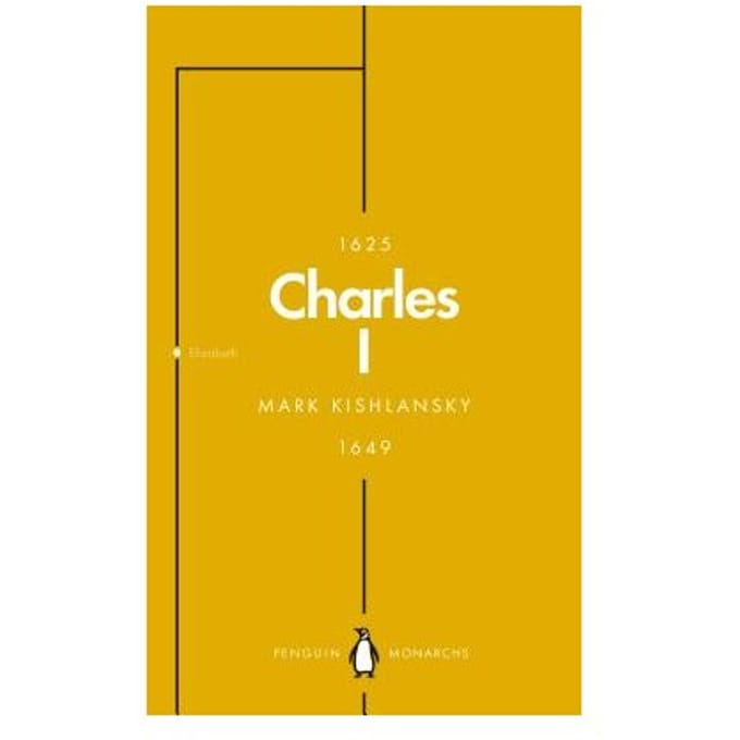 Charles I (Penguin Monarchs) - Mark Kishlansky