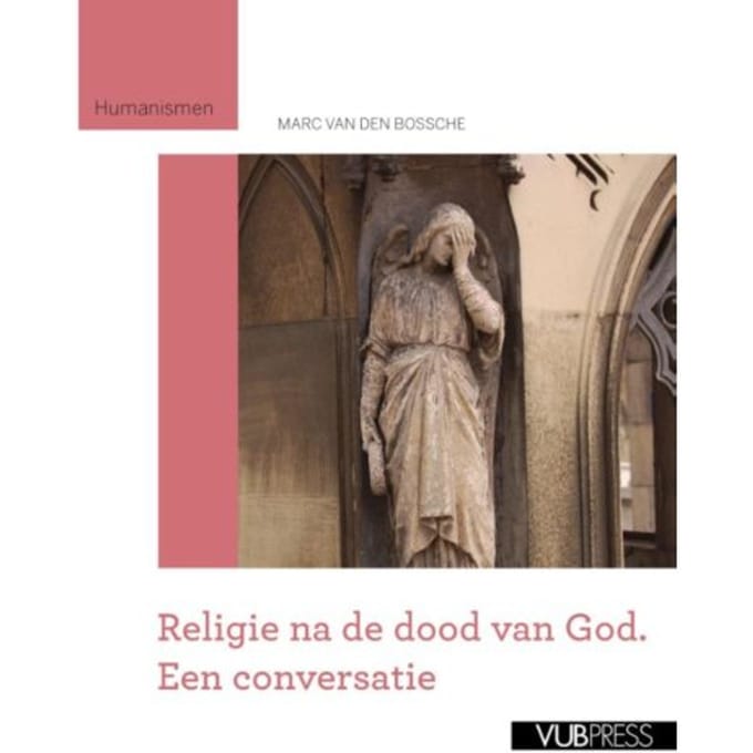 Religie Na De Dood Van God - Marc van den Bossche