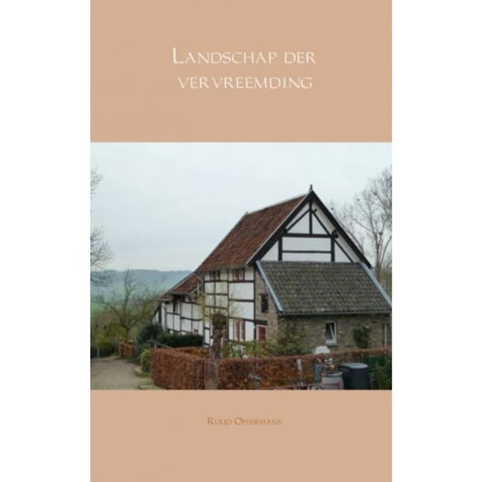 Landschap Der Vervreemding - Ruud Offermans