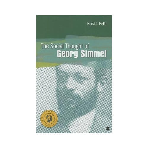 The Social Thought Of Georg Simmel - Helle