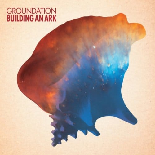 Groundation - Building An Ark (CD)