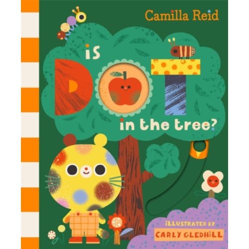 Is Dot In The Tree? - Dot & You - Camilla Reid