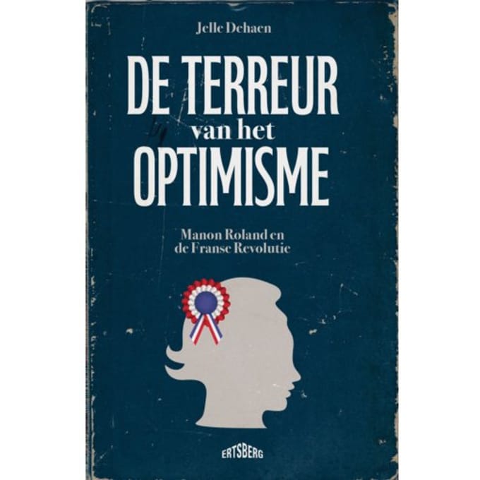De Terreur Van Het Optimisme - Jelle Dehaen