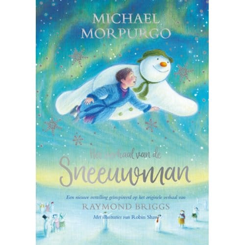 Het Verhaal Van De Sneeuwman - Michael Morpurgo