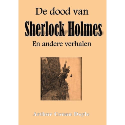 De Dood Van Sherlock Holmes - Arthur Conan Doyle