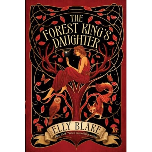 The Forest King's Daughter - Elly Blake