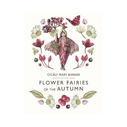 Flower Fairies Of The Autumn - Cicely Mary Barker