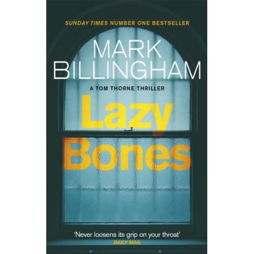 Lazybones - Tom Thorne Novels - Mark Billingham