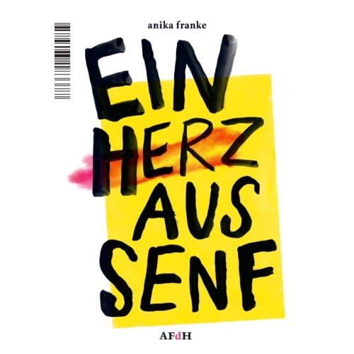 Ein Herz Aus Senf - Anika Franke