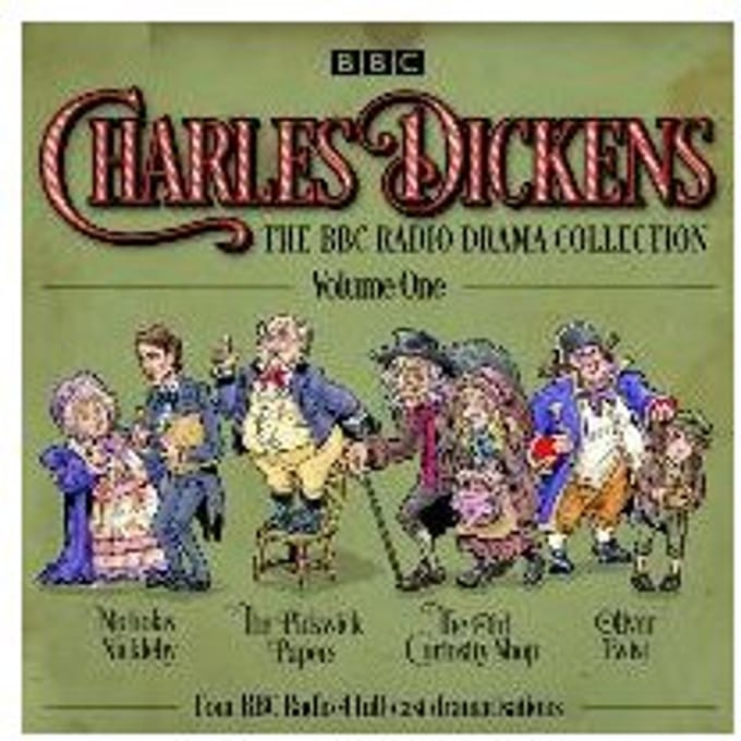Charles Dickens: The Bbc Radio Drama Collection: Volume One - Charles Dickens