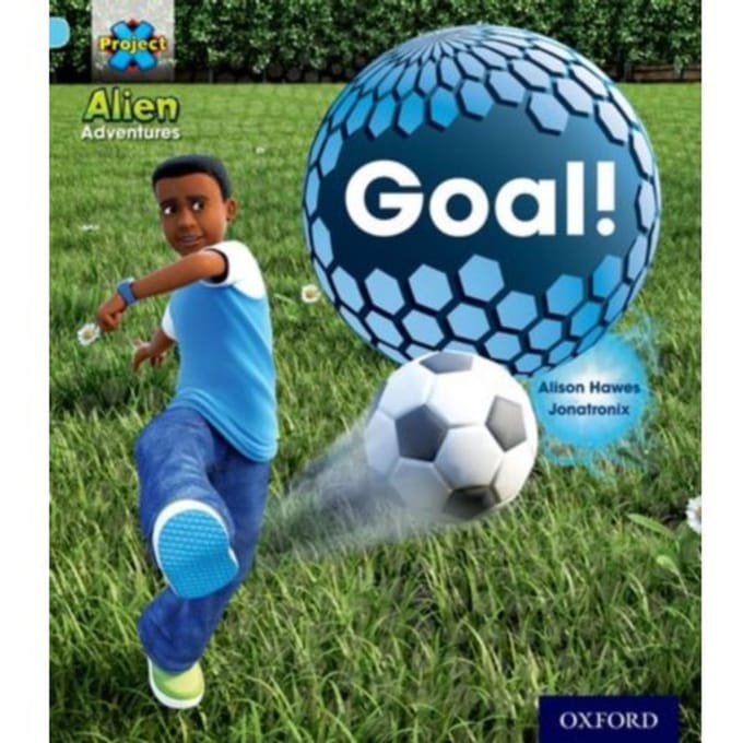 Project X: Alien Adventures: Blue: Goal! - Project X - Hawes, Alison