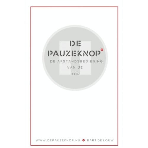De Pauzeknop - Bart de Louw