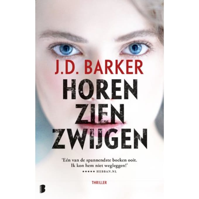 Horen, Zien, Zwijgen - Sam Porter - J.D. Barker