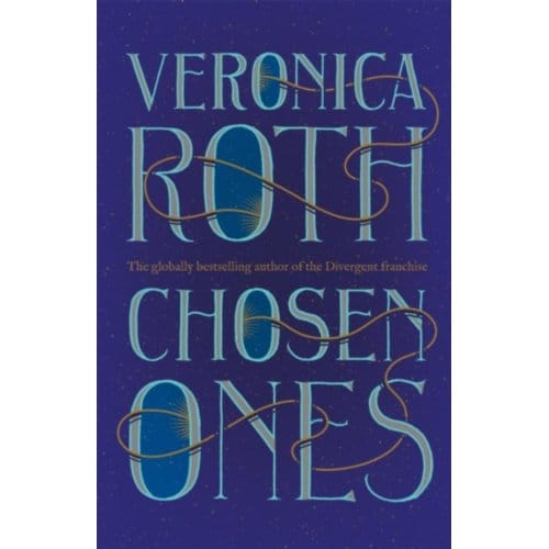Chosen Ones - Veronica Roth