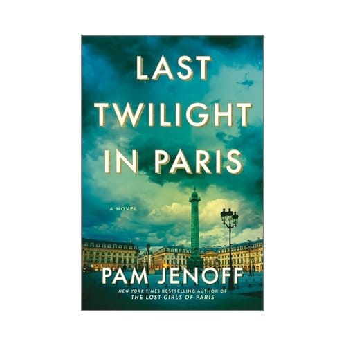 Last Twilight In Paris - Pam Jenoff