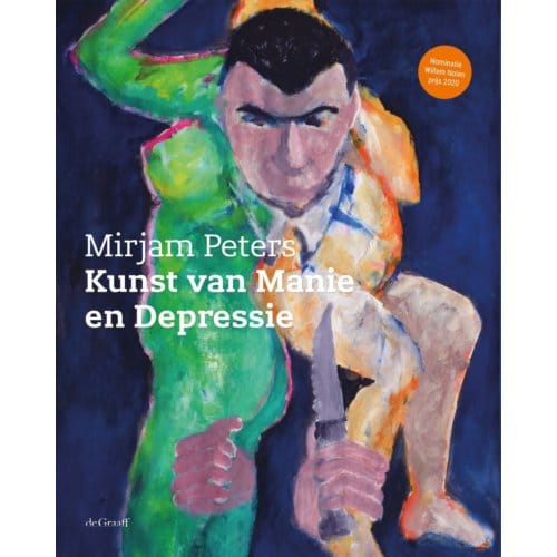 Kunst Van Manie En Depressie - Mirjam Peters