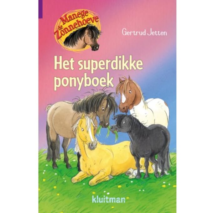 Het Superdikke Ponyboek - Manege De Zonnehoeve - Gertrud Jetten