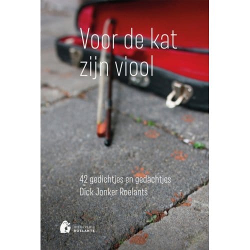 Voor De Kat Zijn Viool - Dick Jonker Roelants