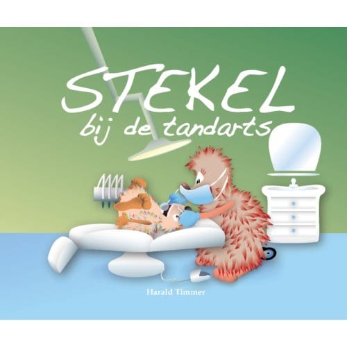 Stekel Bij De Tandarts - Stekel - Harald Timmer