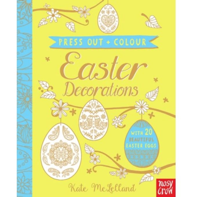 Press Out And Colour: Easter Eggs - Press Out And Colour - Kate McLelland