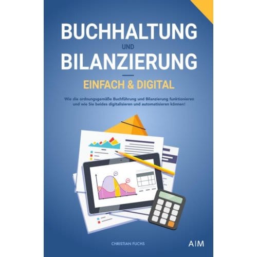 Buchhaltung Und Bilanzierung - Digital & Einfach - Christian Fuchs