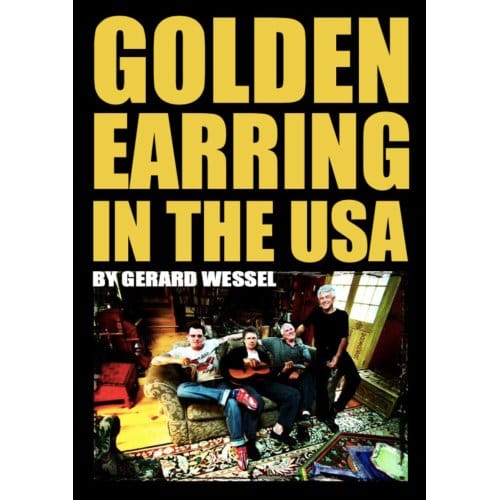Golden Earring In The Usa - Gerard Wessel