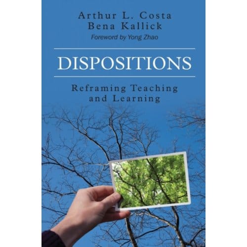 Dispositions: Reframing Teaching And Learning - Costa