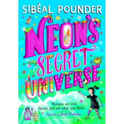 Neon's Secret Universe - Sibeal Pounder