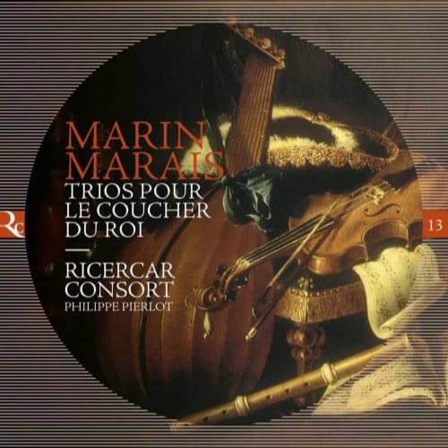 Trios Pour Le Coucher Du Roi - Ricercar Consort