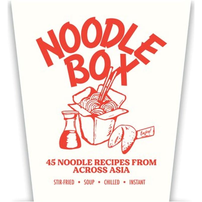 Noodle Box: Order In With 45 Delicious Recipes From Asia - Jerry Mai