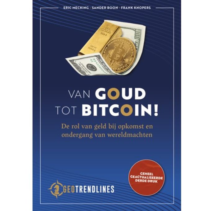Van Goud Tot Bitcoin! - Eric Mecking