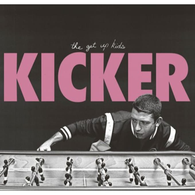 Kicker - Get Up Kids