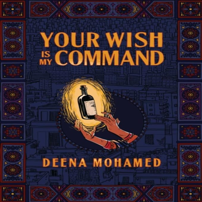 Your Wish Is My Command door Deena Mohamed Hardback Boek 9781783785582