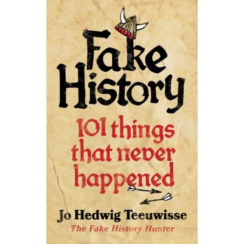 Fake History - Jo Teeuwisse