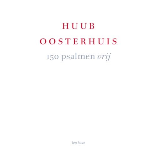 150 Psalmen Vrij - Huub Oosterhuis