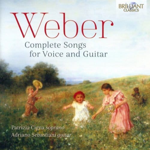 Patrizia Cigna - Von Weber: Complete Songs For Voice And Guitar (CD)