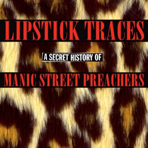 Lipstick Traces - Manic Street Preachers