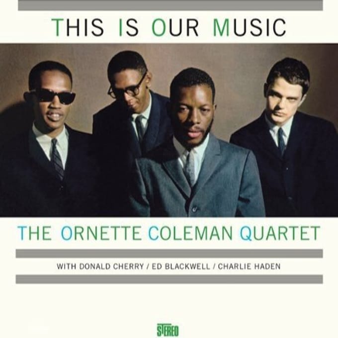 This Is Our Music - Ornette Coleman -quartet