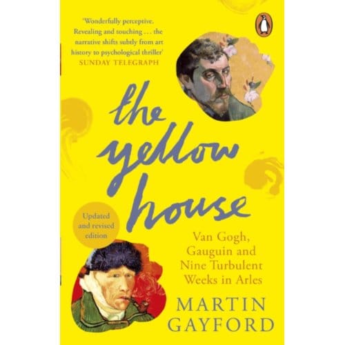 The Yellow House - Martin Gayford