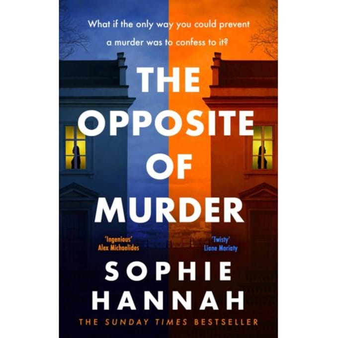 The Opposite Of Murder - Sophie Hannah